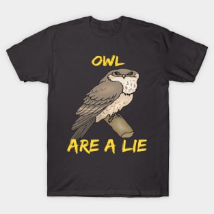 owl are a lie T-Shirt